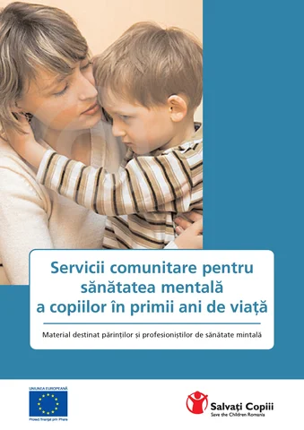 Servicii comunitare pentru sănătatea mentală a copiilor în primii ani de viaţă