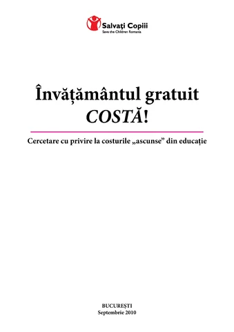 Învăţămîntul gratuit costă! - Cercetare cu privire la „costurile ascunse" din educaţie